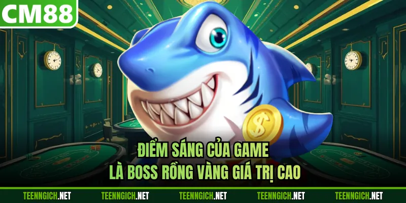 Điểm sáng của game là boss rồng vàng giá trị cao